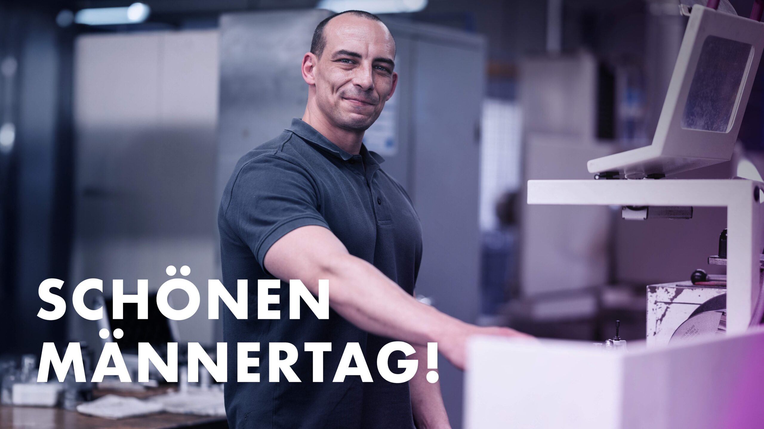 Produktionsmitarbeiter. Aufschrift: Schöner Männertag