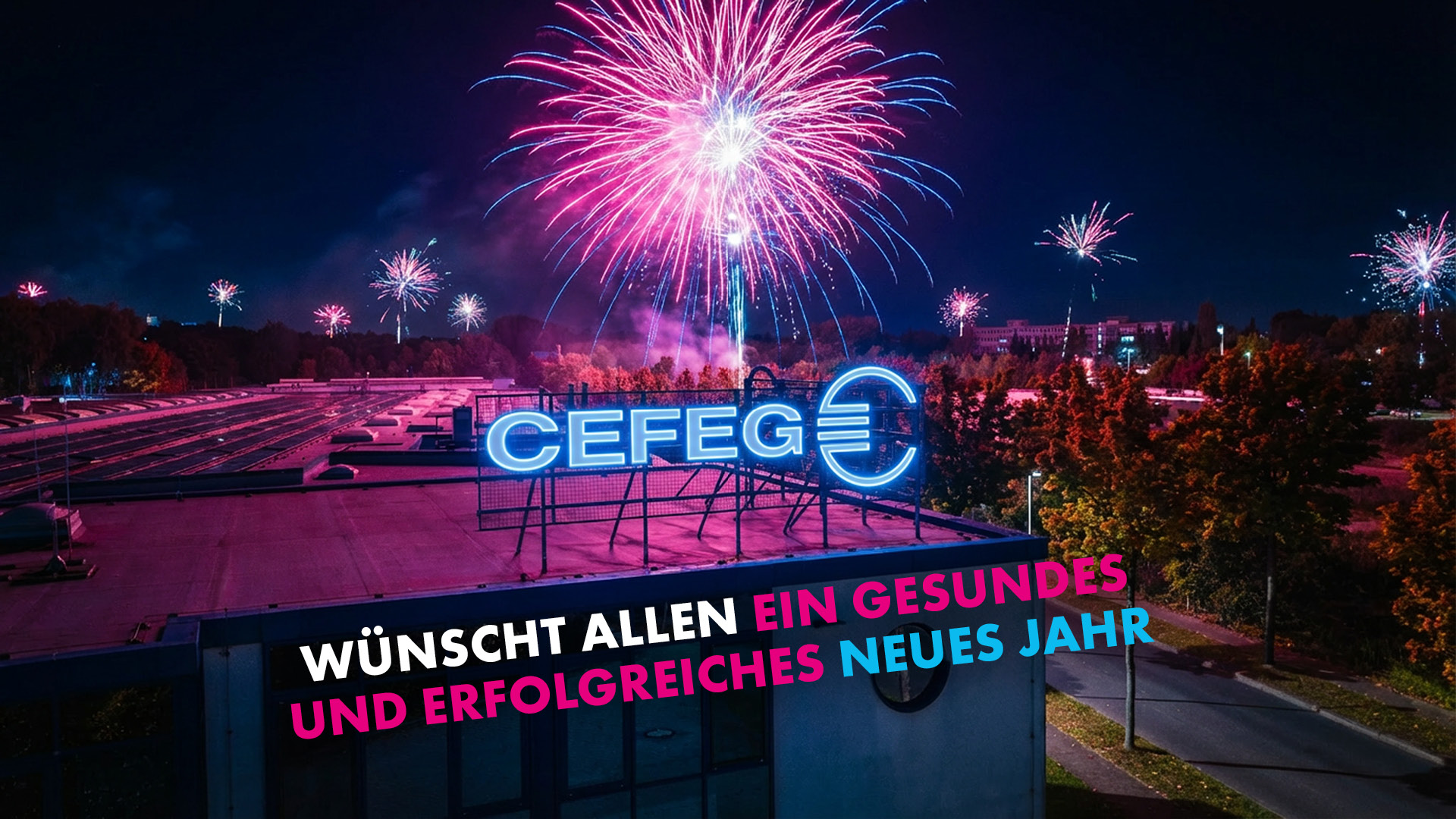 CEFEG Firmengebäude mit Feuerwerk im Hintergrund